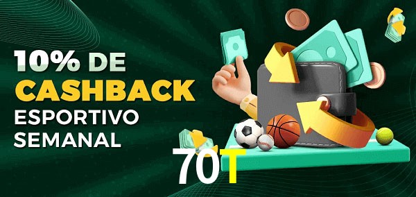 10% de bônus de cashback na 70T